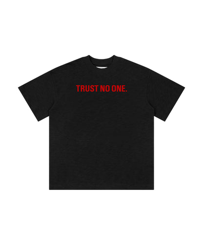 TRUST NO ONE SLUB TEE / BLACK