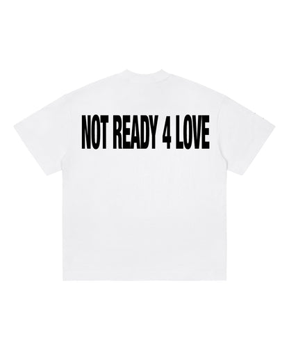 NOT READY 4 LOVE / WHITE