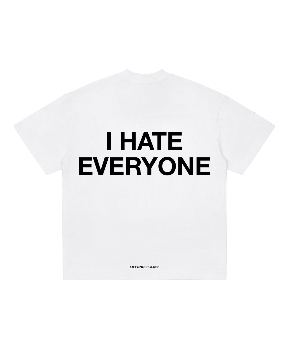 I HATE EVERYONE / WHITE