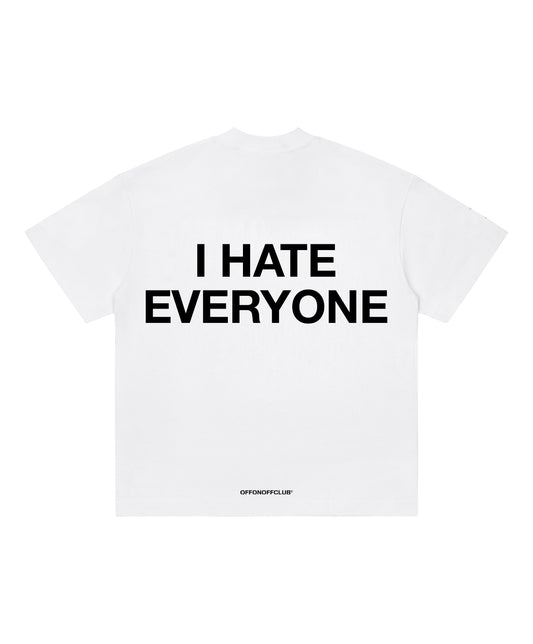 I HATE EVERYONE / WHITE