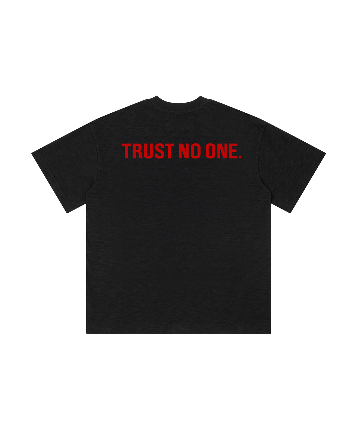 TRUST NO ONE SLUB TEE / BLACK